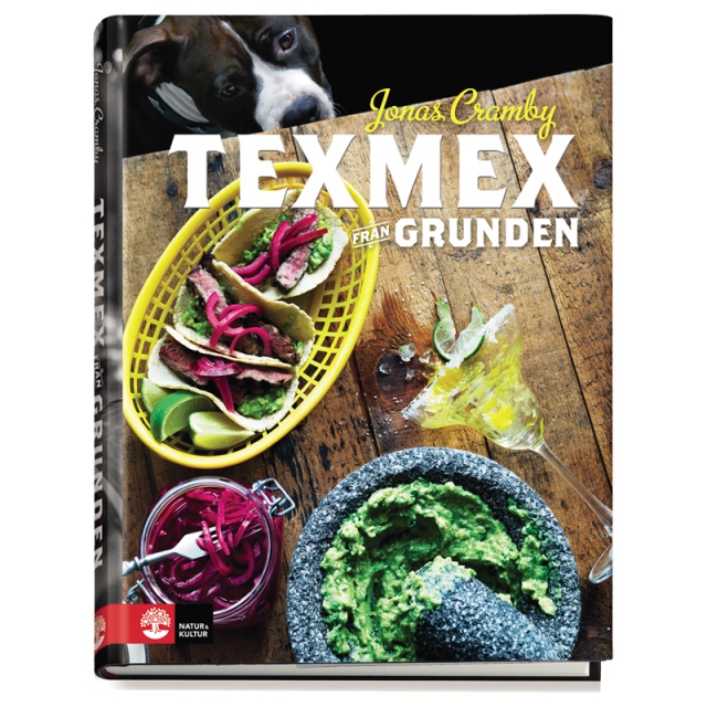 Texmex från grunden von Jonas Cramby