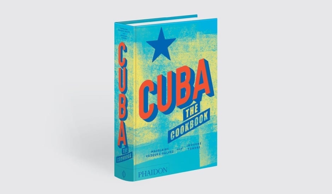 Kuba: The Cookbook by Imogene Tondre and Madelaine Vazquez Galvez