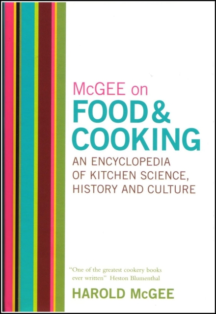 McGee: Über Essen & Kochen - Küchenwissenschaft, Geschichte und Kultur
