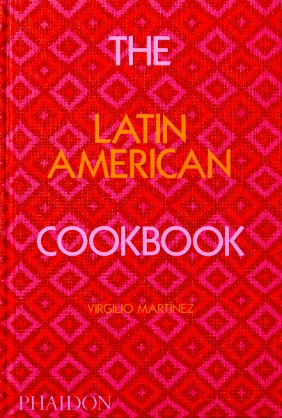Das lateinamerikanische Kochbuch - Virgilio Martínez