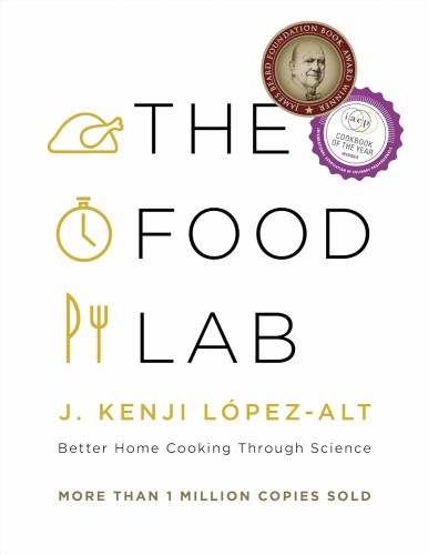 The Food Lab - J. Kenji López-Alt