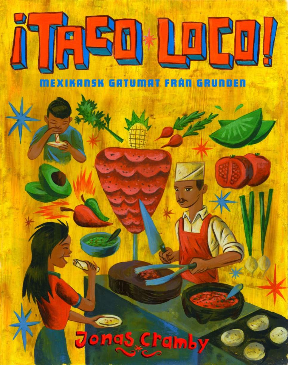 ¡Taco loco! av Jonas Cramby in der Gruppe Kochen / Kochbücher / Nationale & regionale Küche bei The Kitchen Lab (1355-12754)
