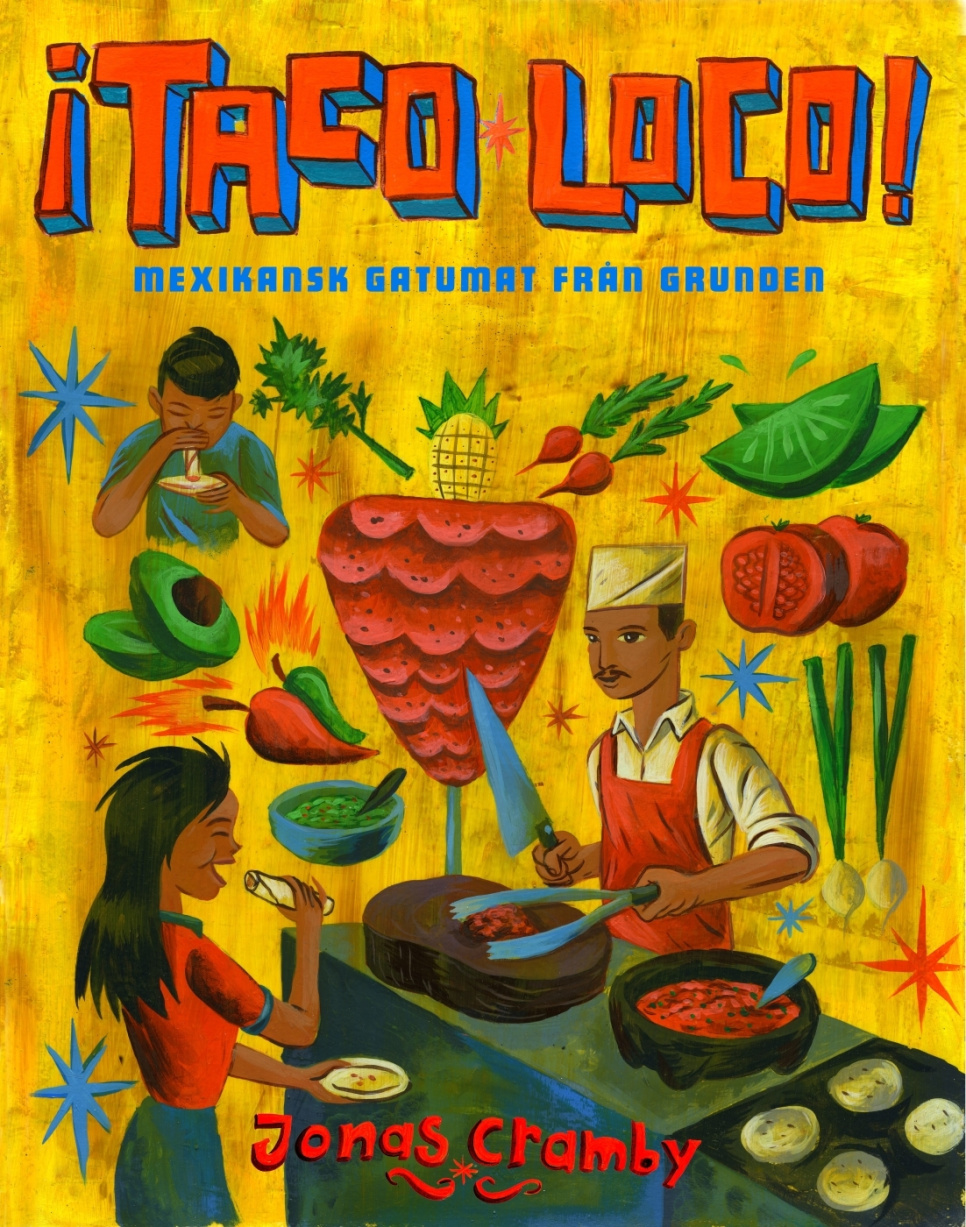 ¡Taco loco! - Jonas Cramby in der Gruppe Kochen / Kochbücher / Küchen & Kulturen / Lateinamerika bei The Kitchen Lab (1355-12754)