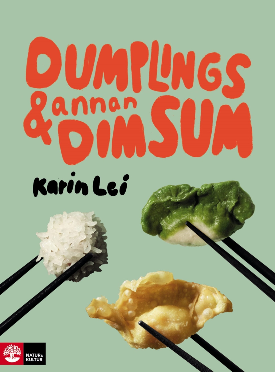 Dumplings & Annan Dim Sum von Karin Lei in der Gruppe Kochen / Kochbücher / Asien bei The Kitchen Lab (1355-27176)