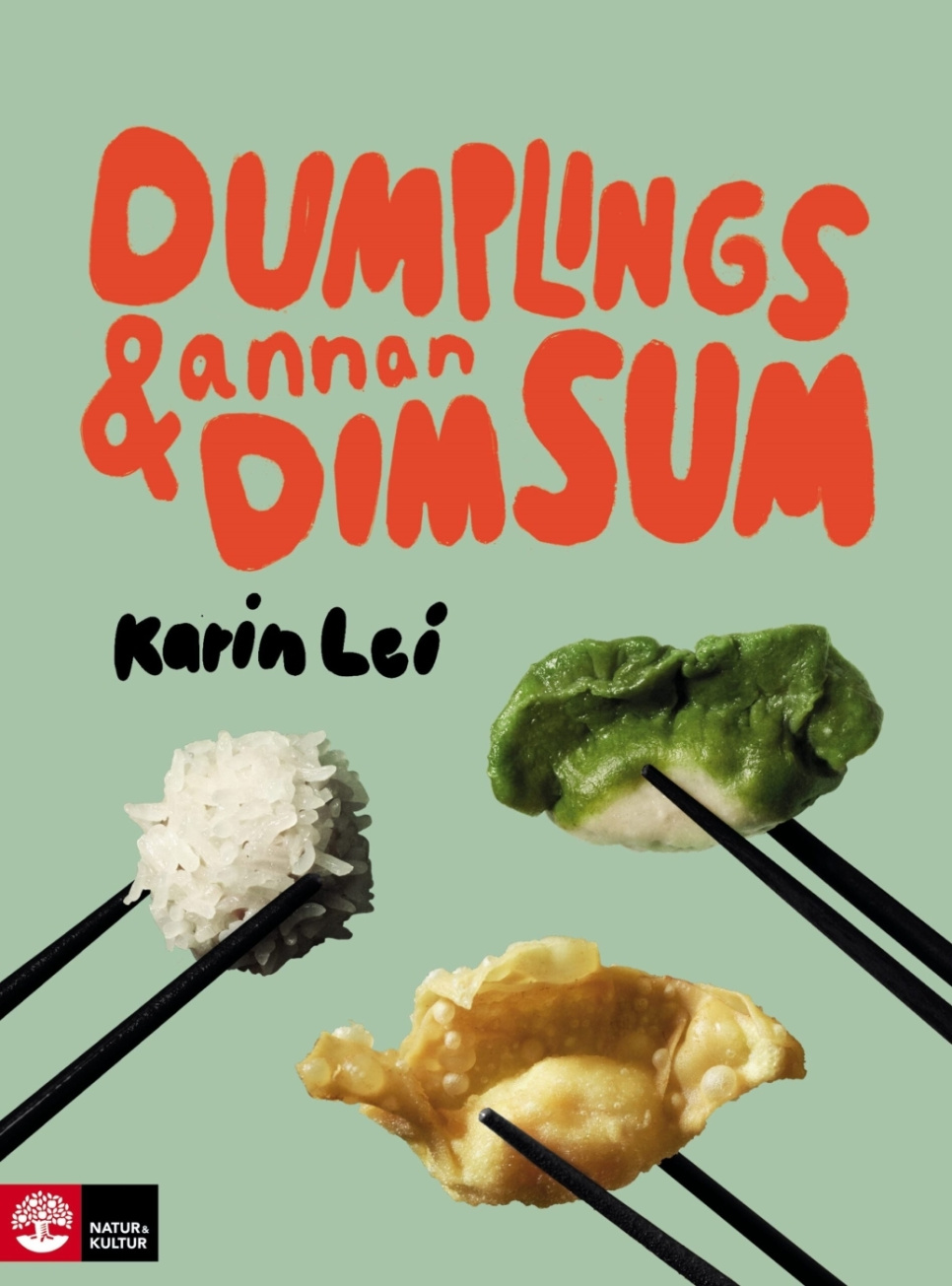 Dumplings & annan dim sum - Karin Lei in der Gruppe Kochen / Kochbücher / Küchen & Kulturen / China & Südostasien bei The Kitchen Lab (1355-27176)