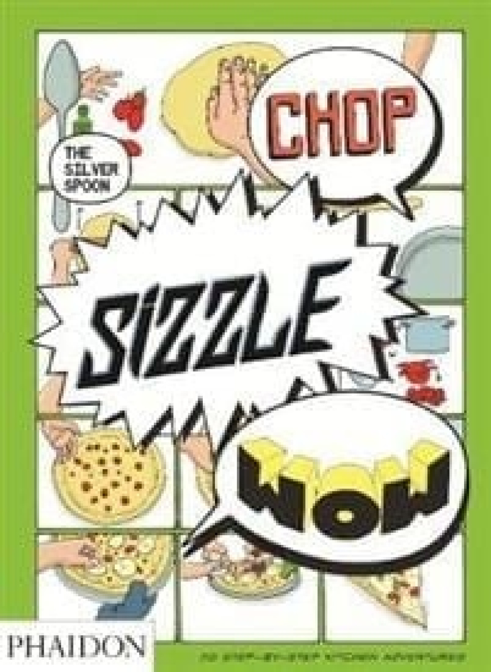 Hacken, brutzeln, wow: The Silver Spoon Comic Cookbook by Tara Stevens in der Gruppe Kochen / Kochbücher / Andere Kochbücher bei The Kitchen Lab (1399-14466)