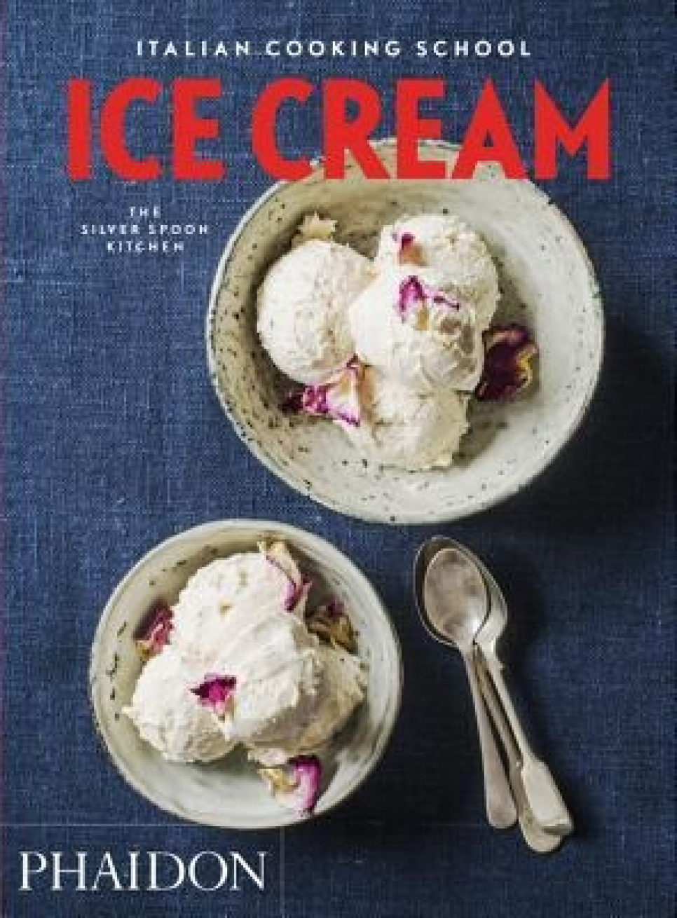 Italienische Kochschule: Ice Cream by The Silver Spoon in der Gruppe Kochen / Kochbücher / Nationale & regionale Küche / Europa bei The Kitchen Lab (1399-17654)