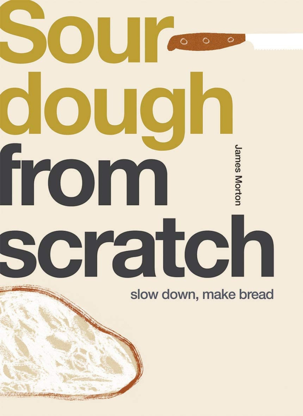 Sauerteig von Grund auf - James Morton in der Gruppe Kochen / Kochbücher / Kochbücher rund ums Backen bei The Kitchen Lab (1987-26120)
