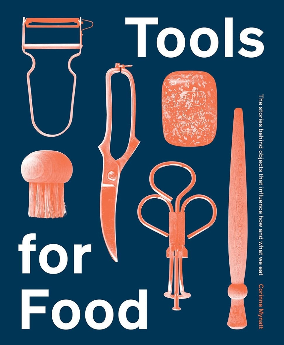 Tools for Food - Corinne Mynatt in der Gruppe Kochen / Kochbücher / Kulinarische Literatur / Esskultur & Kultur bei The Kitchen Lab (1987-26123)