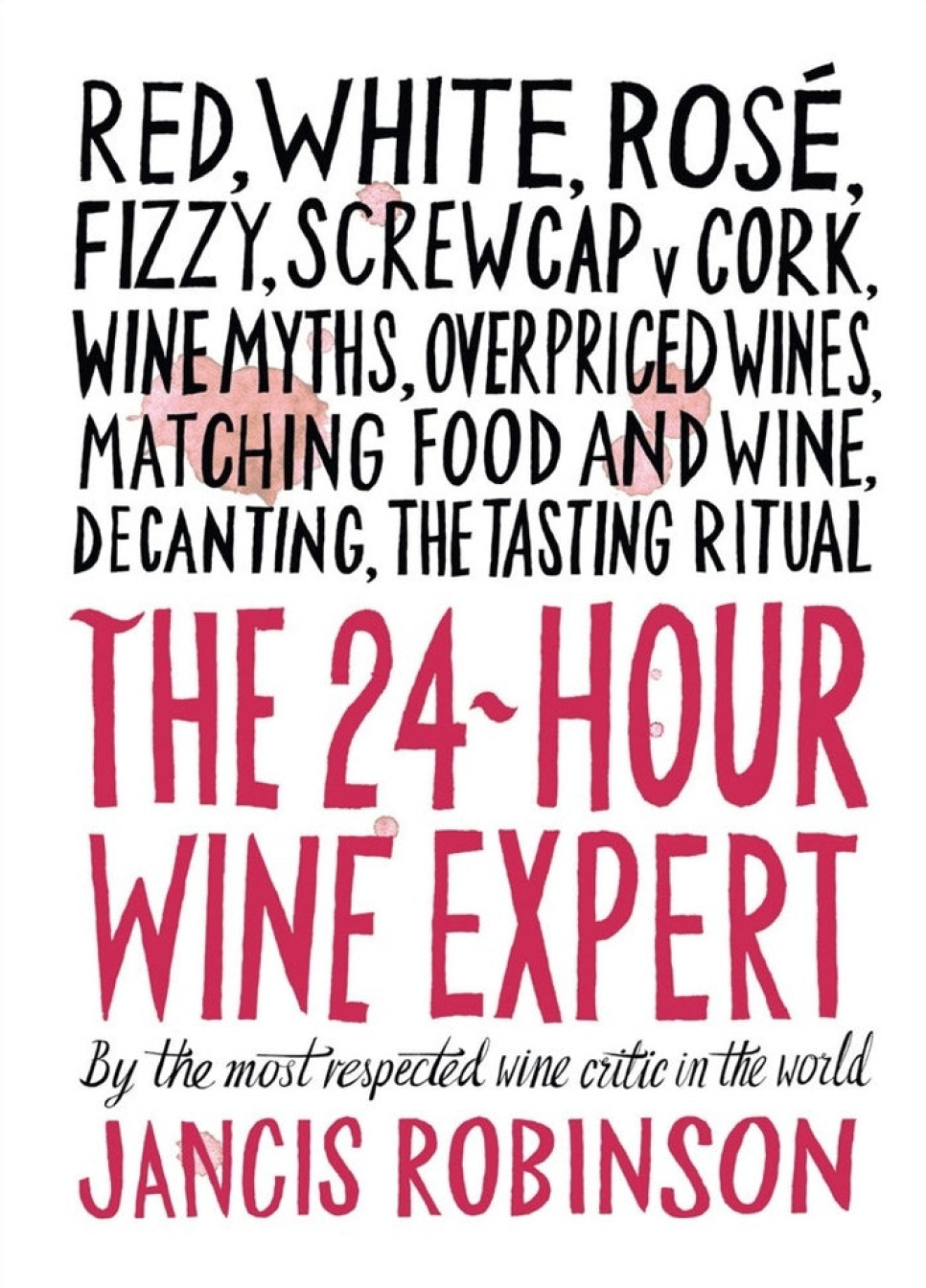 The 24 Hour Wine Expert - Jancis Robinson in der Gruppe Kochen / Kochbücher / Drinks & Cocktails bei The Kitchen Lab (1987-29348)
