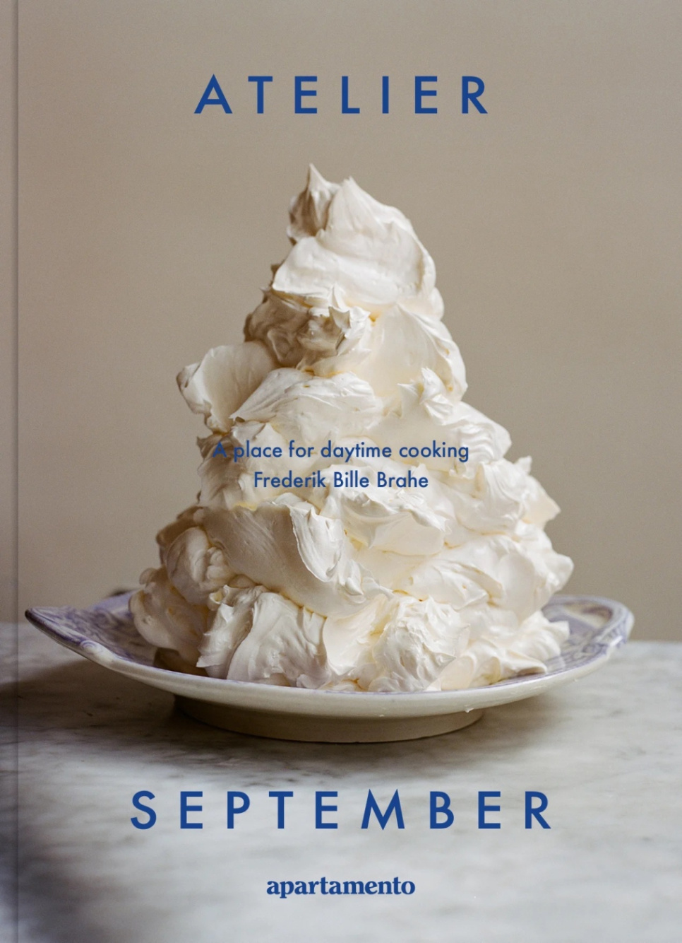 Atelier September: A place for daytime cooking - Frederik Bille Brahe in der Gruppe Kochen / Kochbücher / Prominente Köche & TV-Sendungen bei The Kitchen Lab (2163-28343)