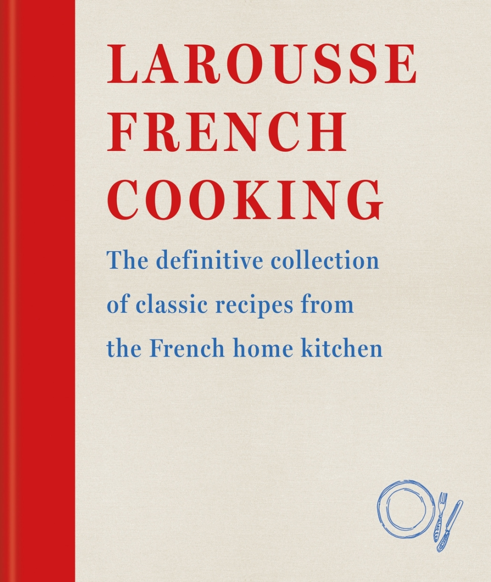 Larousse French Cooking in der Gruppe Kochen / Kochbücher / Nationale & regionale Küche / Europa bei The Kitchen Lab (2304-36028)